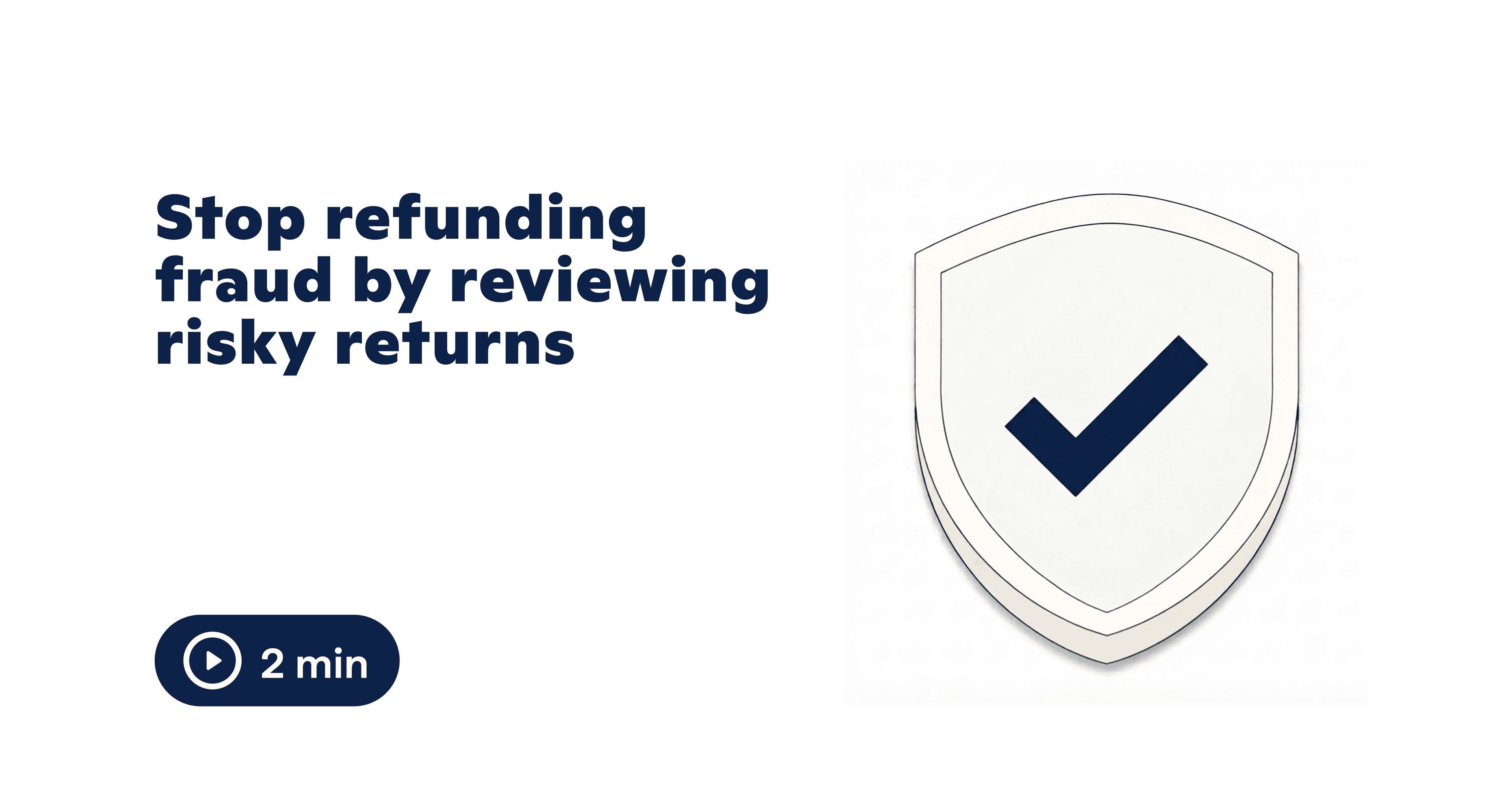 Detect & Block Fraudulent Returns