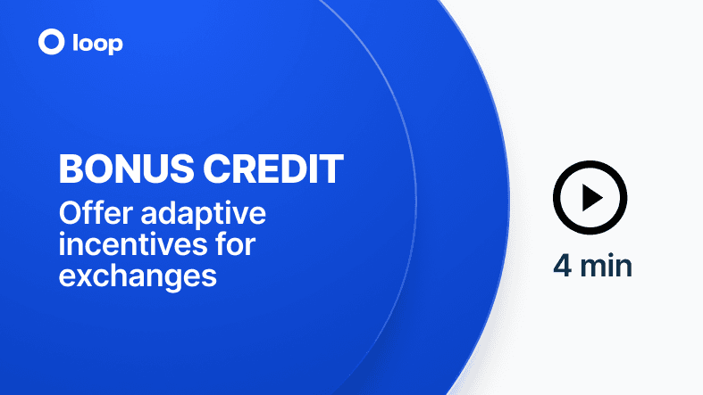 Bonus Credit: Offer Incentives for Exchanges