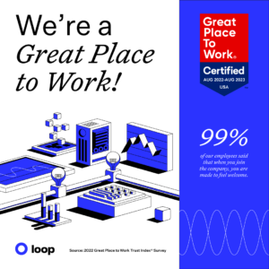 Loop's Great Place to Work Certification.
