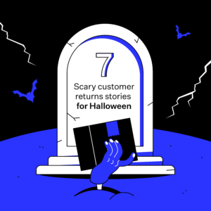 Graphic showing 7 Scary Customer Return Stories for Halloween